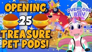 Opening 25 TREASURE Pet Pods for GODLY OCEAN PETS Inside Roblox Overlook Bay!