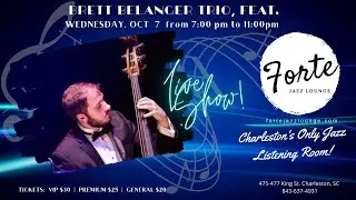 Brett Belanger Trio Live at Forte Jazz Lounge - Oct 7, 2020