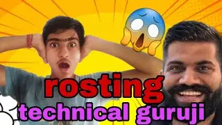 technical guruji roast funny || @TechnicalGuruji