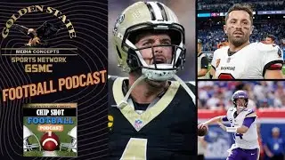 Are Baker Mayfield, Sam Darnold & Derek Carr Now Top 10 QBs? | GSMC Chip Shot Football Podcast