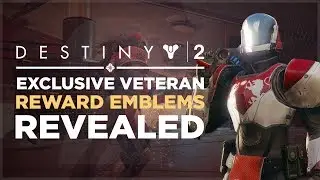 Destiny 2: Exclusive Veteran Rewards Revealed