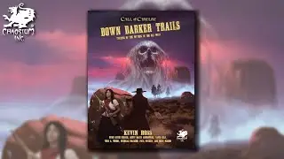 Down Darker Trails | Chaosium Unveiled