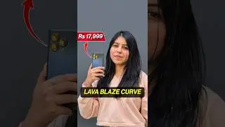 Lava Blaze Curve 5G first look | Rs 17,999 🔥 #lava #lavablazecurve5g