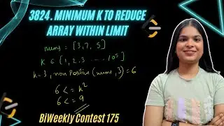 3824. Minimum K to Reduce Array Within Limit | Biweekly Contest 175 | Leetcode