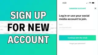 How to Sign Up for a New Weverse Account