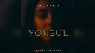 Yoksul - Melankolik Beat - Emotional Sad Music