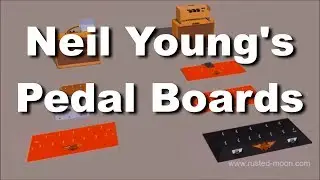 Neil Young's Pedal Boards