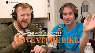 The World's Worst Adventure Bike Show - Pilot Episode