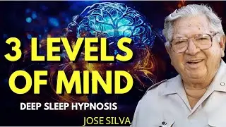 The Three Levels of the Mind 🧘‍♂️ | José Silva Sleep Hypnosis for Deep Healing, Alpha Reprogramming