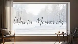 [Playlist] Background Music Vol.4 &mdash; Warm Memories | Gentle Piano & Soft Emotional Background