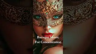 Baroque Music for Focus and Studying Now 1 (2024)  #music #baroquemusic
