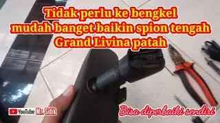 Cara memperbaiki spion tengah Grand Livina yg patah tanpa harus ganti yang baru