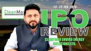 Clean Max Enviro Energy Solutions Ltd.. - #IPO Review by @Tradeswift1