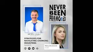 Mary Drumond: Strategies for Navigating Changing Industries