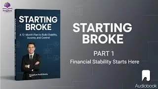 Starting Broke – Part 1 | How to Survive Financial Chaos When Everything Feels Unstable #audiobook