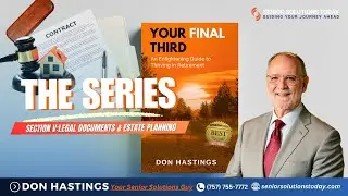 Your Final Third - Chapter 5: Legal Documents & Estate Planning | Estate Planning Explained 2025