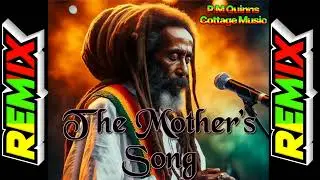 P.M Quinns - The Mother's Song (Remix)