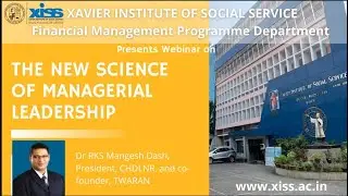 Session on &ldquo;The New Science Of Managerial Leadership&rdquo; - Financial Management (XISS)
