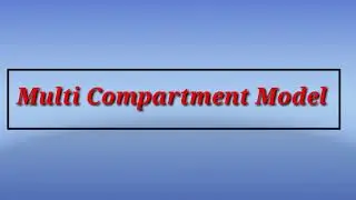 Multi Compartment model Pharmacokinetics | Multi compartment model biopharmaceutics | Bpharma |