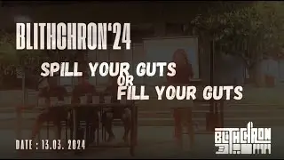Spill your guts or Fill your guts | Blithchron &lsquo;24 | IIT Gandhinagar