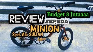 Review Sepeda Minion - Modifikasi Minion Spek SULTAN