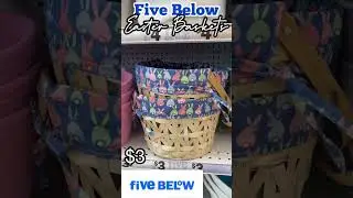 FIVE BELOW || 🐣Easter Baskets 🌼$1 $3 and $5!! 👀
