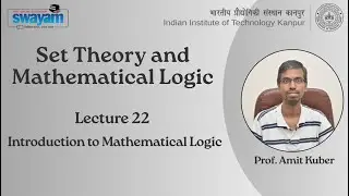 Lecture 22 - Introduction to Mathematical Logic