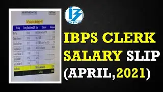 IBPS Clerk 2021 April Salary Slip || IBPS Clerk 2021 Latest Salary Details