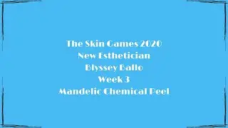 Blyssey Ballo Studio Blyss Skin Games 2020 Week 3 Mandelic Chemical Peel Facial