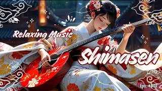 Tranquil Shamisen Music for Focus & Relaxation 🎻 | Calm Study & Work Playlist
