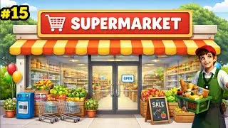 MY SUPERMARKET SIMULATOR DAY 18 GAMEPLAY 