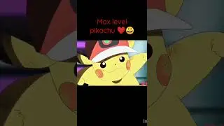 #pokamon max level Pikachu 😀❤️😘