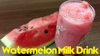 Watermelon Milk Drink | Watermelon Juice | Summer drink