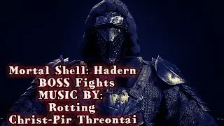 Mortal Shell: Hadern Boss Fights Music by Rotting Christ-Pir Threontai