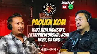 Sam Haokip Experience #20 - Paolien Kom