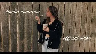 Vanilla Memories- Official MV