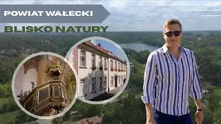 POWIAT WAŁECKI BLISKO NATURY ODC. 3