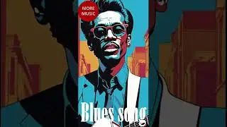 Blues song to all blues lovers, True American music