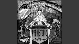 PREHISTORIC