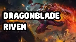 DRAGONBLADE RIVEN SKIN SPOTLIGHT OLD - LEAGUE OF LEGENDS