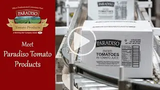 Meet Paradiso Tomato Products