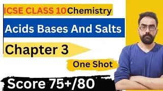 Acids Bases And Salts - Class 10 ICSE 🔥