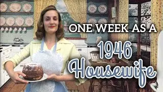 I Lived 1 Week as a Housewife From 1946