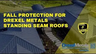 Protecting Workers on Drexel Standing Seam Roofs | Permanent & Temporary Fall Protection Solutions