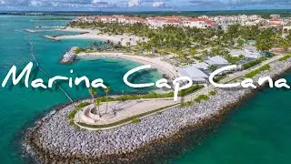 Marina Cap Cana 4K #desdeelaireRD