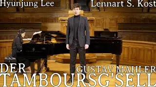 Gustav Mahler - Des Knaben Wunderhorn: 14. Der Tamboursg'sell - Lennart S. Kost