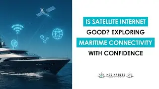 Podcast Episode: Is Satellite Internet Good Exploring Maritime Connectivity with Confidence