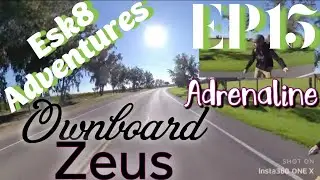 Esk8 Adventures ep15/ Ownboard Zeus Out In the Cuts🚀