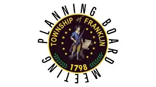 Franklin Township Planning Board Meeting September 3, 2025