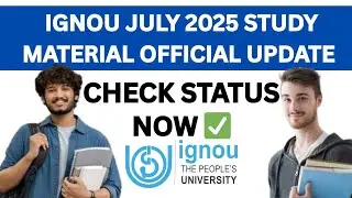 IGNOU July 2025 Session Study Material Update: Check your books status now | IGNOU July 2025 books